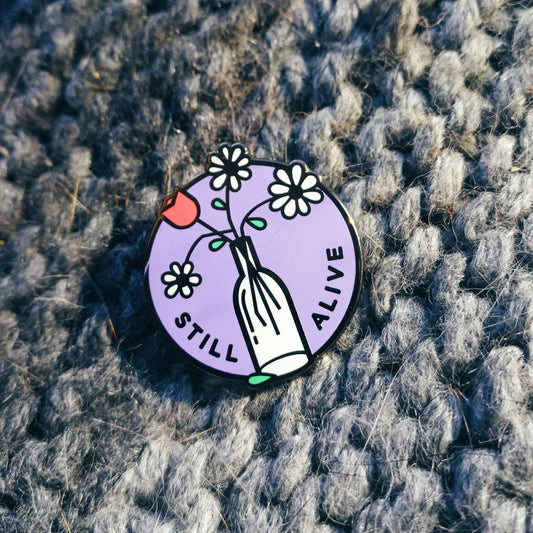 STILL ALIVE Enamel Pin