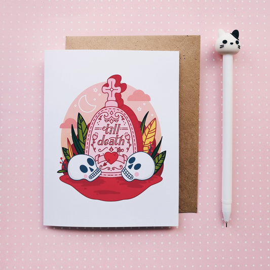 TILL DEATH Valentine Card